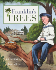 Franklin's Trees By A. J. Schenkman, Lauren Reese (Illustrator) Cover Image