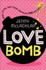 Love Bomb (Ladybirds Series #2) By Jenny McLachlan Cover Image