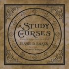 A Study of Curses: A Coren Hart Chronicles Companion By Jessie Eaker, Daniel Eaker (Illustrator) Cover Image