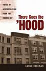 There Goes the Hood: Views of Gentrification from the Ground Up Cover Image