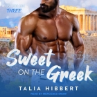 Sweet on the Greek: An Interracial Romance By Talia Hibbert, Mercedes Snow (Read by) Cover Image