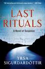 Last Rituals: A Novel of Suspense (Thora Gudmundsdottir Novels #1) By Yrsa Sigurdardottir Cover Image