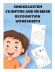 Kindergarten Counting and Number Recognition Worksheets: My Kindergarten Math Workbook Cover Image