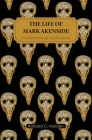 The Life of Mark Akenside By Barbara C. Morden, Emma Major (Foreword by) Cover Image