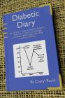 Diabetic Diary: An Ordinary Patient's Journey to Overcome Type 2 Diabetes By Cheryl Pouhl Cover Image
