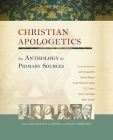 Christian Apologetics: An Anthology of Primary Sources By Khaldoun A. Sweis (Editor), Chad V. Meister (Editor) Cover Image