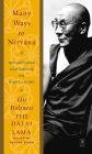Many Ways to Nirvana: Reflections and Advice on Right Living By Dalai Lama, Renuka Singh (Editor) Cover Image