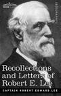 Recollections and Letters of Robert E. Lee Cover Image