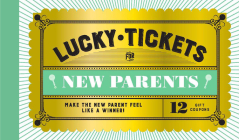 Lucky Tickets for New Parents: 12 Gift Coupons Cover Image