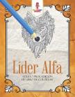 Líder Alfa: Adulto Pack Edición De Libro De Colorear By Coloring Bandit Cover Image