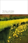 The Essay at the Limits: Poetics, Politics and Form By Mario Aquilina (Editor) Cover Image