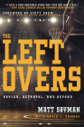 The Leftovers: Baylor, Betrayal, and Beyond By Matt Sayman, David L. Thomas, Scott Drew (Foreword by) Cover Image
