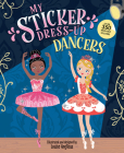 My Sticker Dress-Up: Dancers Cover Image