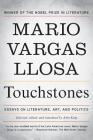 Touchstones: Essays on Literature, Art, and Politics By Mario Vargas Llosa, John King (Selected by), John King (Translated by), John King (Editor) Cover Image