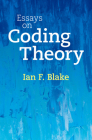 Essays on Coding Theory By Ian F. Blake Cover Image