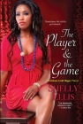 The Player & the Game (A Gibbons Gold Digger Novel #2) By Shelly Ellis Cover Image