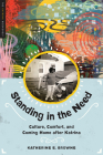 Standing in the Need: Culture, Comfort, and Coming Home After Katrina (The Katrina Bookshelf) By Katherine E. Browne Cover Image