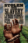 Stolen into Slavery: The True Story of Solomon Northup, Free Black Man By Dennis Fradin, Judith Fradin Cover Image