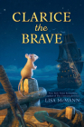 Clarice the Brave By Lisa McMann Cover Image