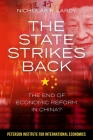 The State Strikes Back: The End of Economic Reform in China? Cover Image