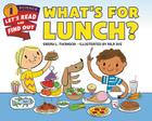 What's for Lunch? (Let's-Read-and-Find-Out Science 1) Cover Image