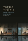 Opera Cinema: A New Cultural Experience By Joseph Attard Cover Image