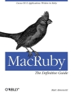 MacRuby: The Definitive Guide By Matt Aimonetti Cover Image