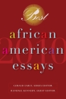 Best African American Essays 2010 By Gerald Early (Series edited by), Randall Kennedy (Editor), Nikki Giovanni (Editor), Dorothy Sterling, Chris Abani Cover Image