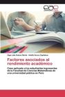 Factores asociados al rendimiento académico By Olga Lidia Solano Dávila, Adolfo Ancco Cayllahua Cover Image