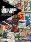 The Graphic Design Sourcebook: 200 Years of Glorious Graphics from the Robert Opie Collection Cover Image
