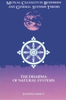 Mutual Causality in Buddhism and General Systems Theory: The Dharma of Natural Systems Cover Image