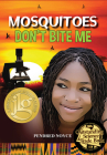 Mosquitoes Don't Bite Me By Pendred Noyce, MD Cover Image