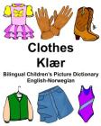 English-Norwegian Clothes/Klær Bilingual Children's Picture Dictionary Cover Image