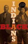 Black Indians: A Hidden Heritage By William Loren Katz Cover Image