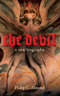 The Devil: A New Biography By Philip C. Almond Cover Image