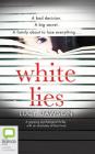 White Lies By Lucy Dawson, Rachel Atkins (Read by) Cover Image