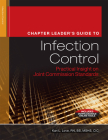 Chapter Leader's Guide to Infection Control: Practical Insight on Joint Commission Standards Cover Image