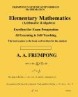 Elementary Mathematics: (Arithmetic, Algebra & Geometry) (Sixth Edition) By A. a. Frempong Cover Image