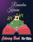 Ramadan coloring book for kids: Easy & Fun Coloring For Young Children Preschool And Toddlers To Celebrate The Holy Month, With Amazing Ramadan Design Cover Image