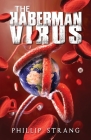 The Haberman Virus By Phillip Strang Cover Image