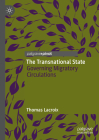 The Transnational State: Governing Migratory Circulations Cover Image