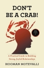 Don't Be a Crab!: A Practical Guide to Building Strong, Joyful Relationships Cover Image