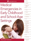 Medical Emergencies in Early Childhood and School-Age Settings By Redleaf Press Cover Image