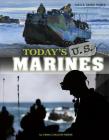 Today's U.S. Marines (U.S. Armed Forces) By Emma Bernay, Emma Carlson Berne, Raymond Puffer (Consultant) Cover Image