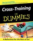Cross Training for Dummies By Tony Ryan, Martica Heaner Cover Image