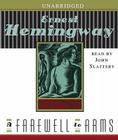 A Farewell to Arms By Ernest Hemingway, John Slattery (Read by) Cover Image