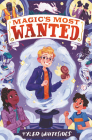 Magic's Most Wanted By Tyler Whitesides Cover Image