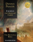 The Rational Bible: Exodus (Large Print) By Dennis Prager Cover Image