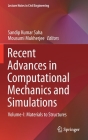 Recent Advances in Computational Mechanics and Simulations: Volume-I: Materials to Structures (Lecture Notes in Civil Engineering #103) By Sandip Kumar Saha (Editor), Mousumi Mukherjee (Editor) Cover Image