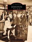 Johnston: Volume II (Images of America) By Johnston Historical Society Cover Image